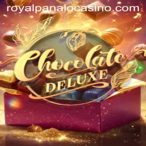 Experience the Sweet Thrills of ChocolateDeluxe: Your Guide to the ROYALPANALO Adventure