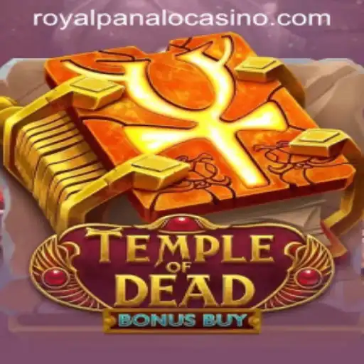 Exploring Temple of Dead Bonus Buy: A New Era of Online Gaming with ROYAL PANALO