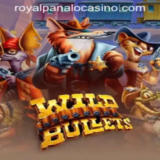 The Ultimate Guide to WildBullets: Dive into the Thrill with ROYALPANALO